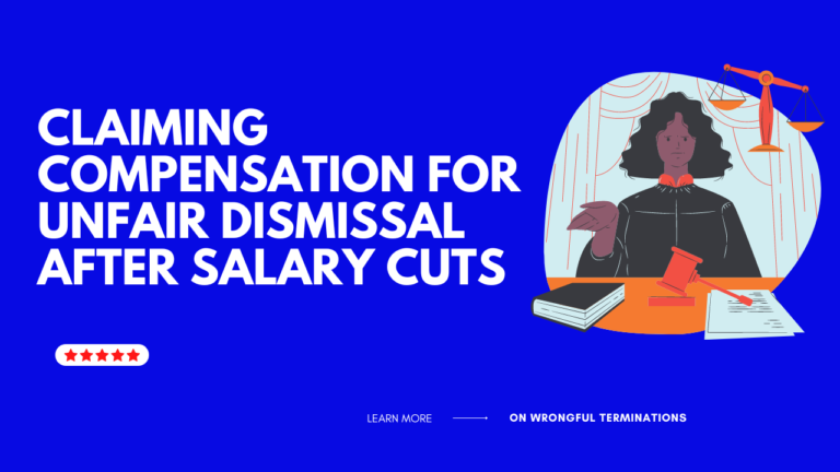 "Fight for Your Rights: Can You Win Compensation for Unfair Dismissal After a Salary Cut?"